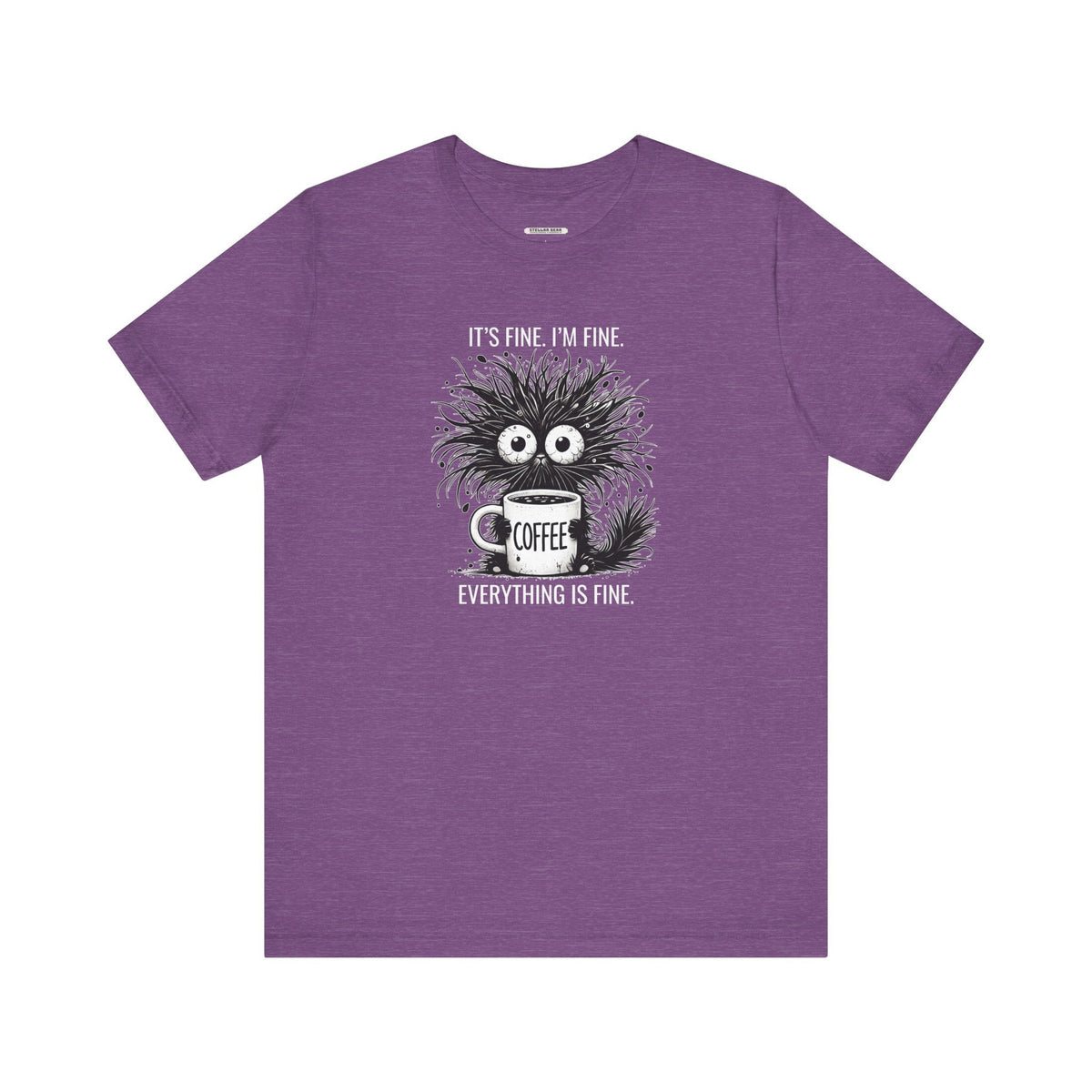 It's Fine. I'm Everything is Graphic T-Shirt product image 12