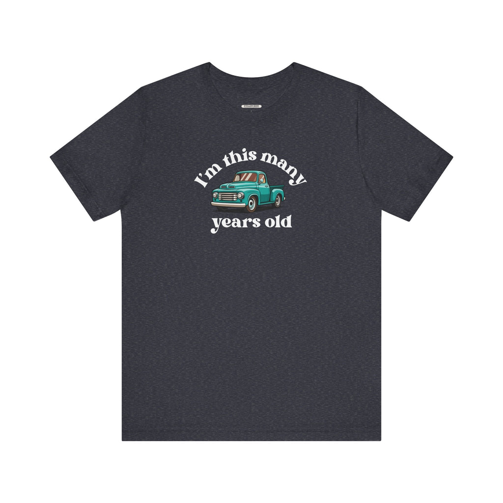 I'm This Many Years Old (Pickup Truck) Graphic T-Shirt product image 12