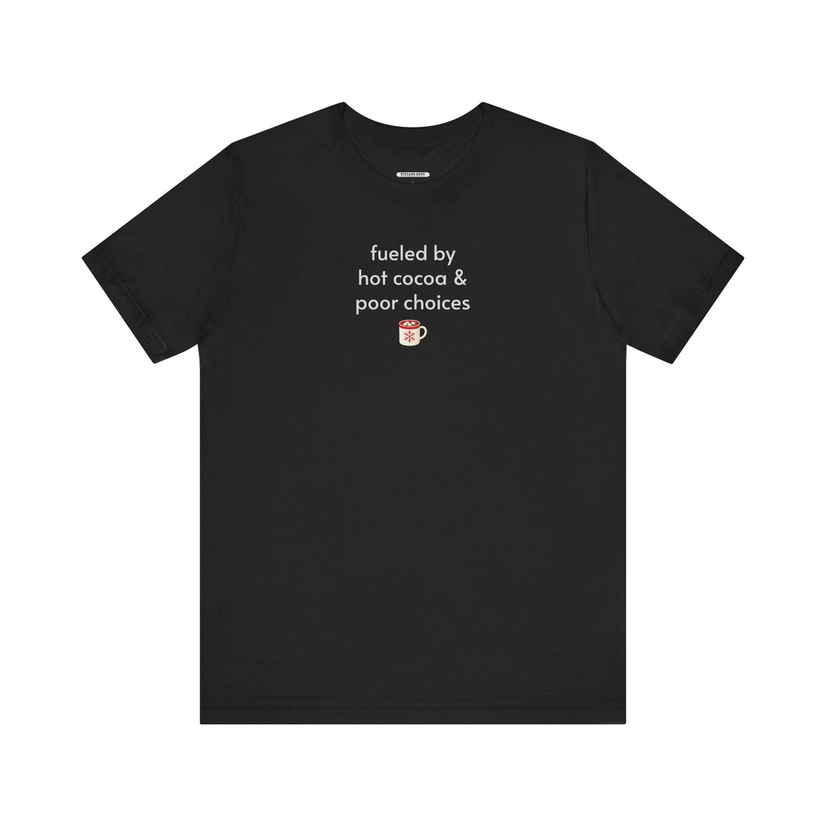 Fueled by Hot Cocoa & Poor Decisions Minimalist Style product image 7