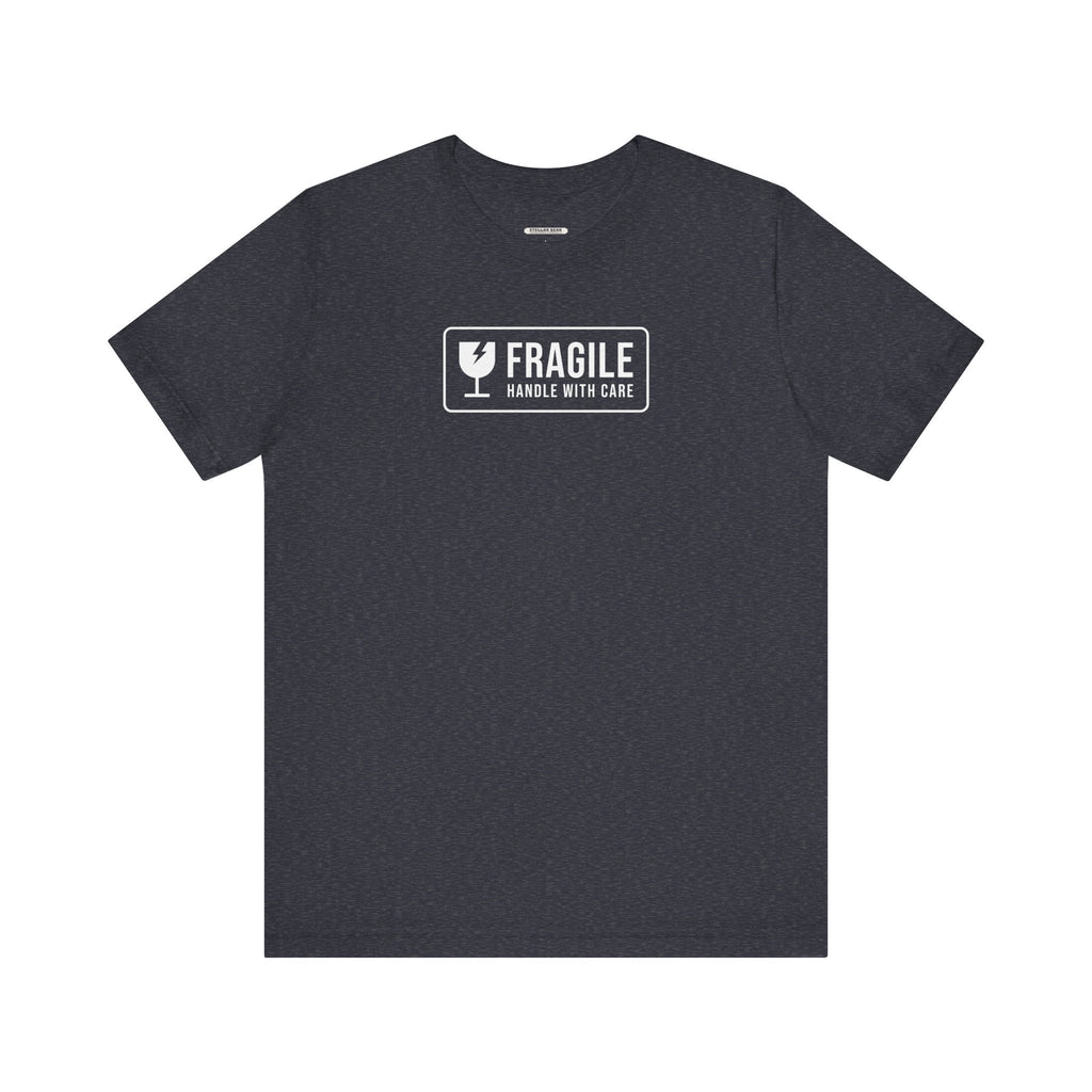 Fragile, Handle With Care T-Shirt product image 7