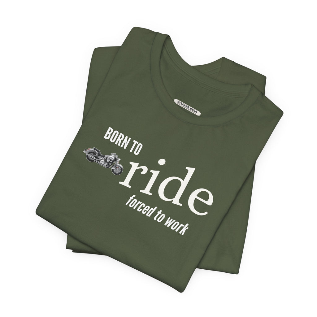 Born to Ride Forced to Work Graphic T-Shirt product image 2
