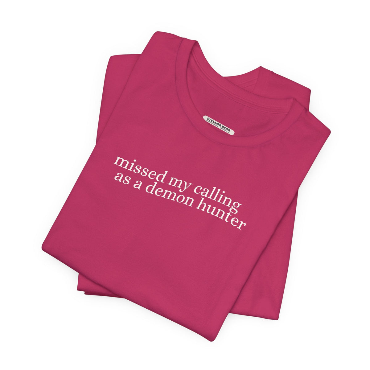 Missed My Calling as a Demon Hunter Minimalist Style T-Shirt product image 3