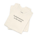 Luckiest Person in the World T-Shirt product image 1