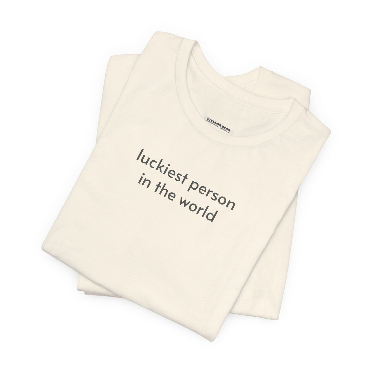 Luckiest Person in the World T-Shirt product image 1