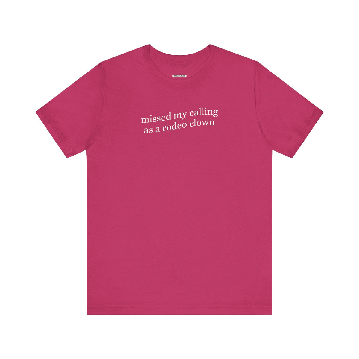 Missed My Calling as a Rodeo Clown Minimalist Style T-Shirt product image 10
