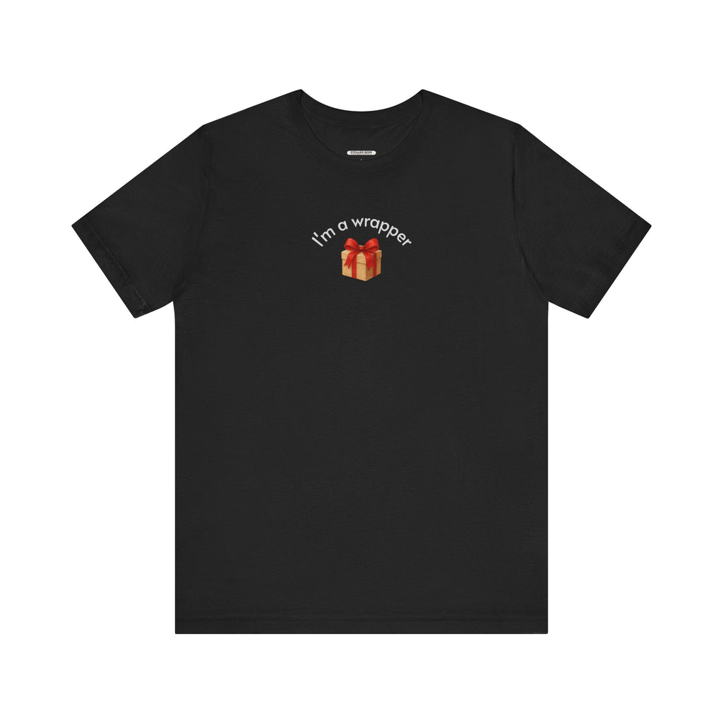 I'm a Wrapper Minimalist Style T-Shirt product image 7