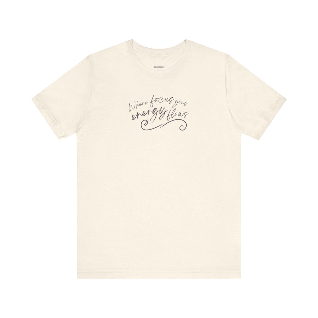 Where Focus Goes Energy Flows Graphic T-Shirt product image 12