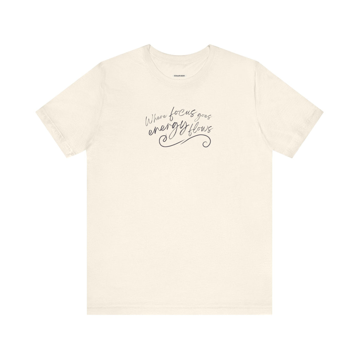 Where Focus Goes Energy Flows Graphic T-Shirt product image 12