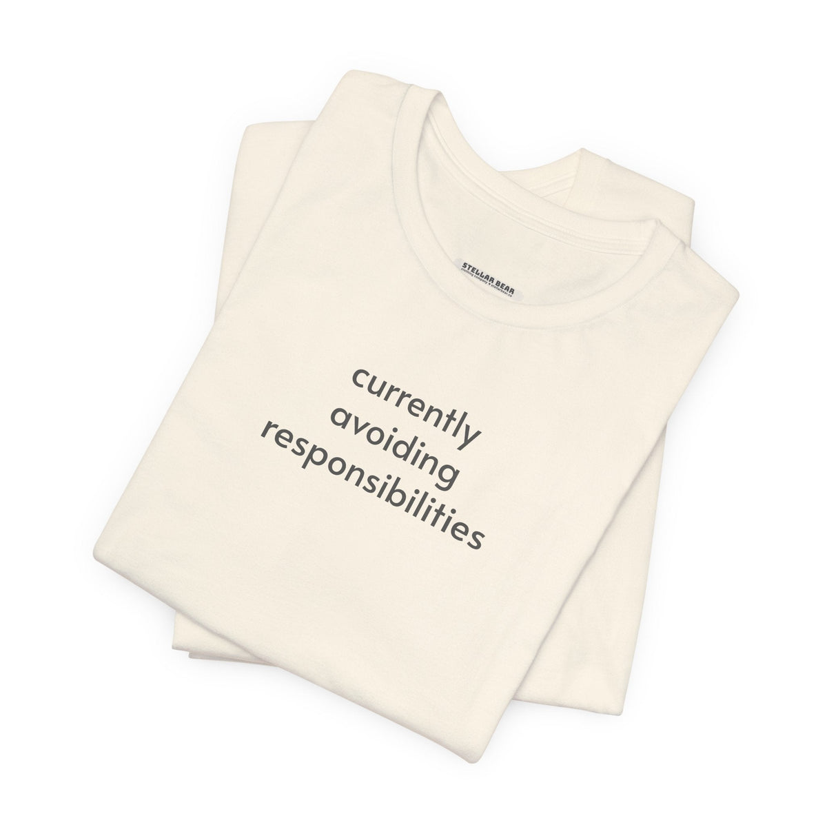 Currently Avoiding Responsibilities T-Shirt product image 4