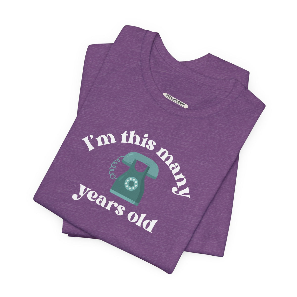 I'm This Many Years Old (Telephone) Graphic T-Shirt product image 6