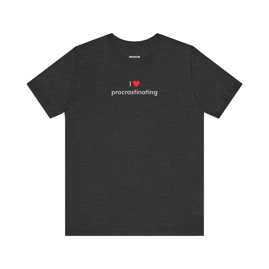 I Love Procrastinating T-Shirt product image 15