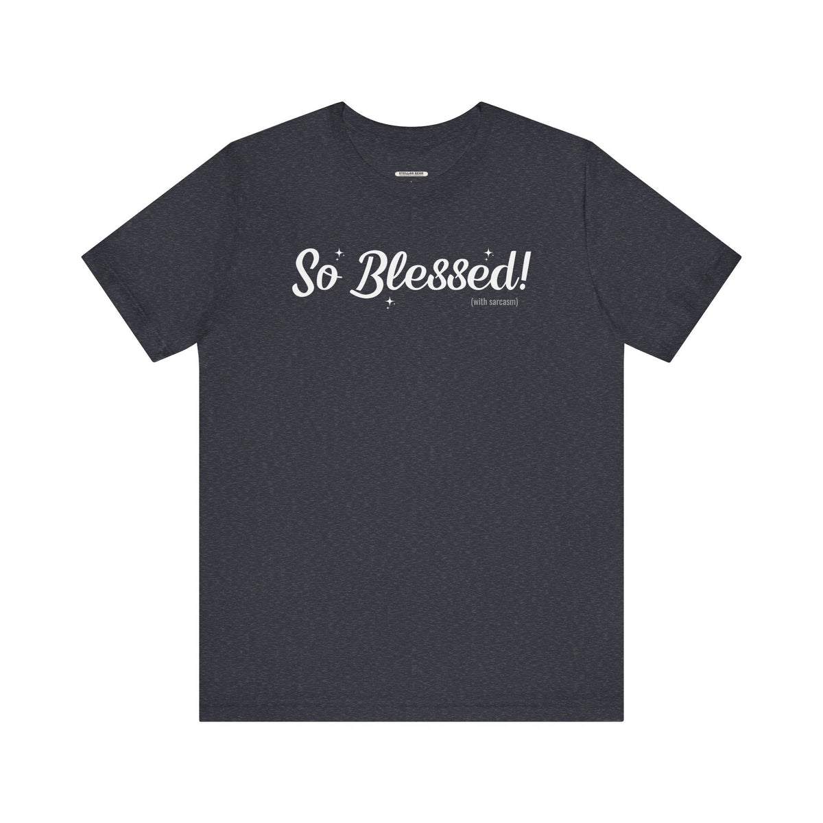 So Blessed! (With Sarcasm) Graphic T-Shirt product image 5