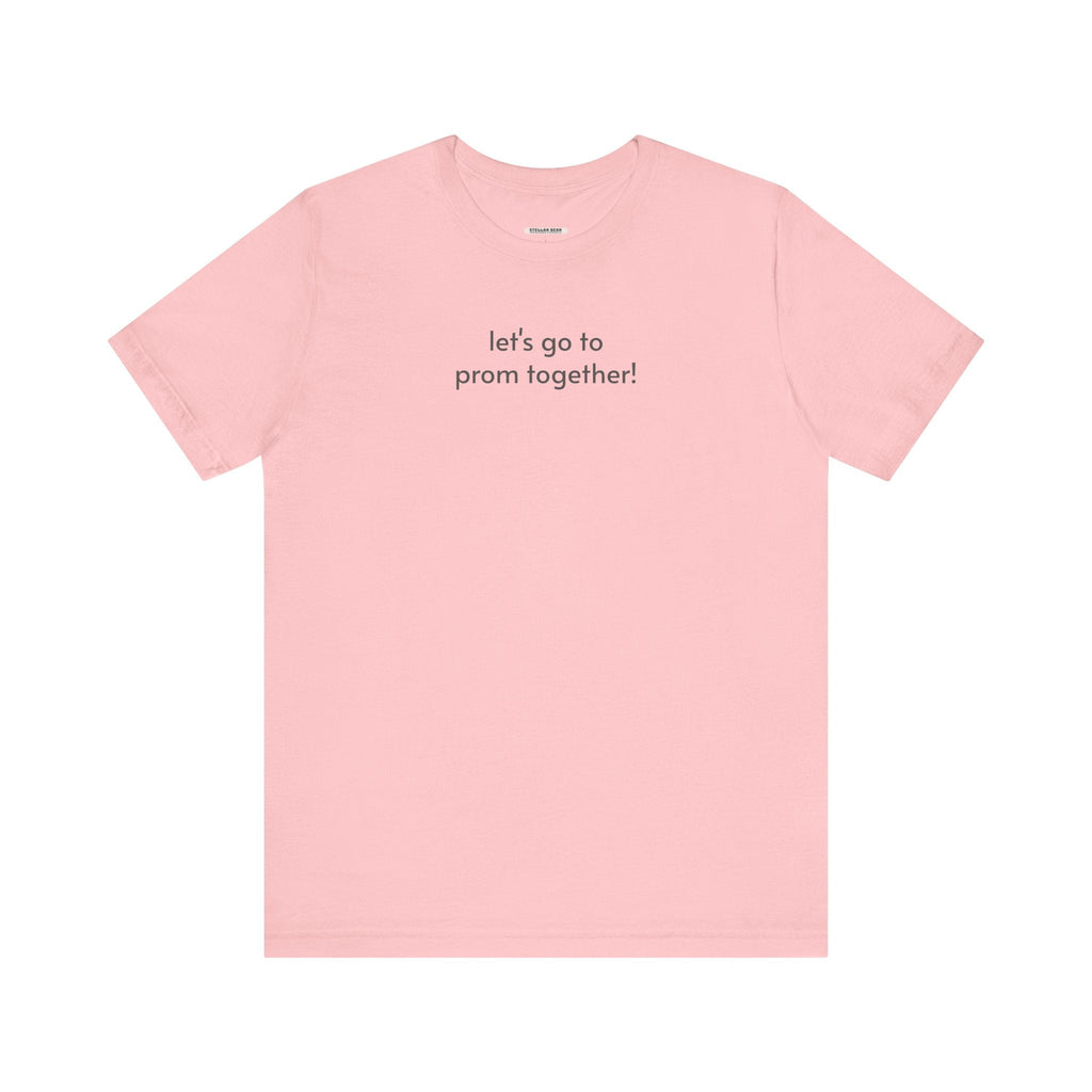 Let's Go to Prom Together T-Shirt for Promposal product image 11