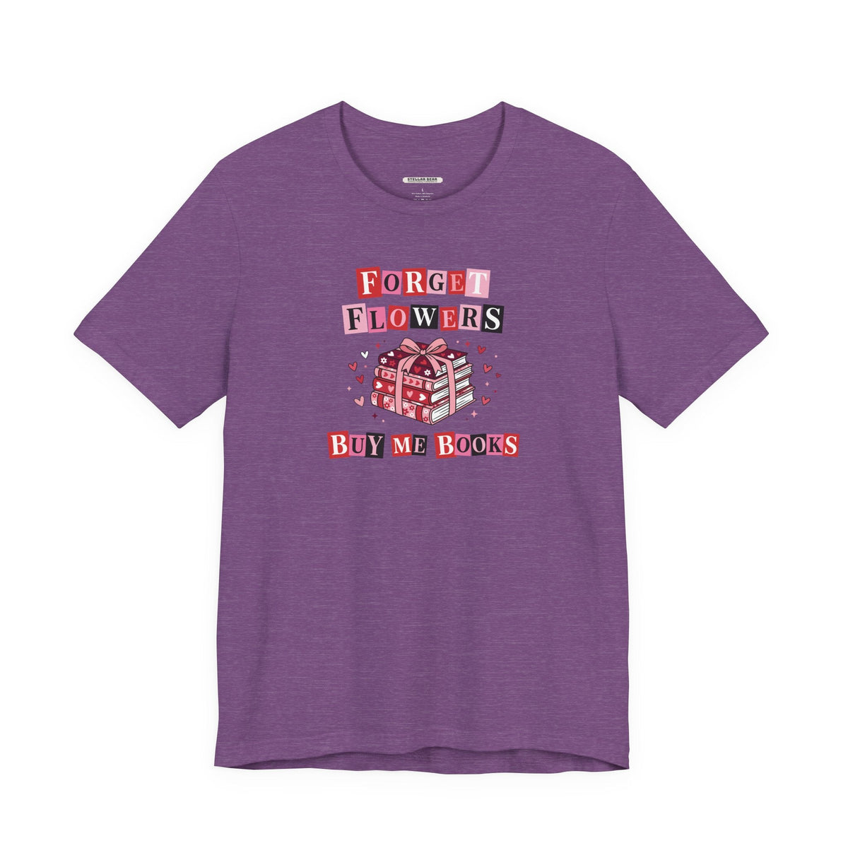 Forget Flowers Buy Me Books Graphic T-Shirt product image 9