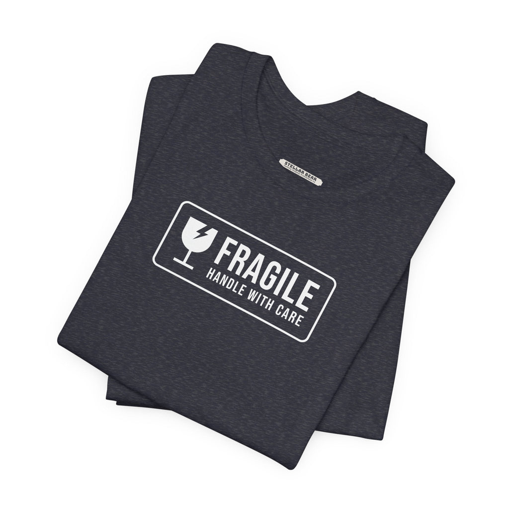 Fragile, Handle With Care T-Shirt product image 1