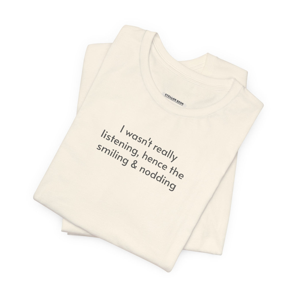 I Wasn't Really Listening Minimalist Style T-Shirt product image 4