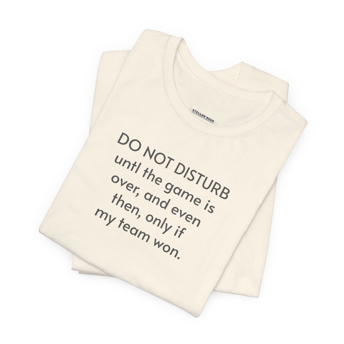 Do Not Disturb Until the Game is Over Minimalist Style product image 4