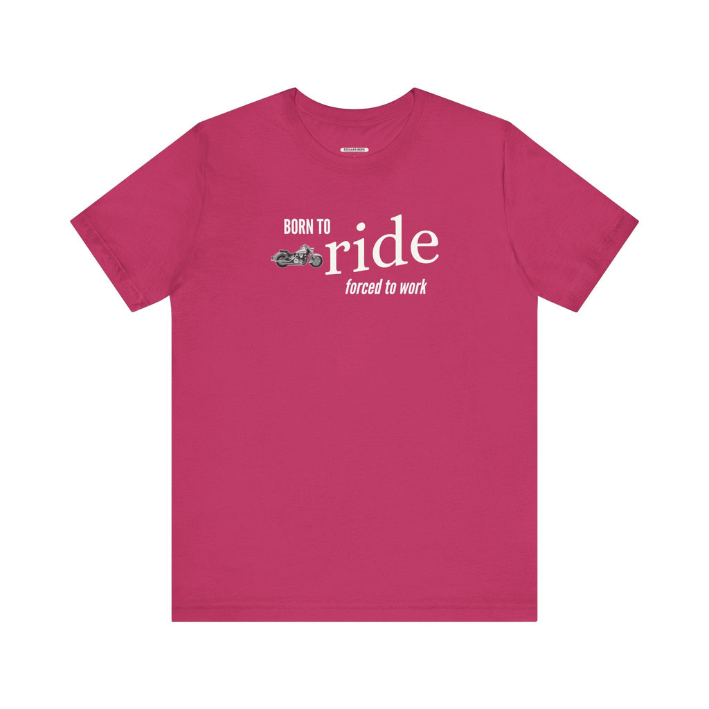 Born to Ride Forced to Work Graphic T-Shirt product image 8