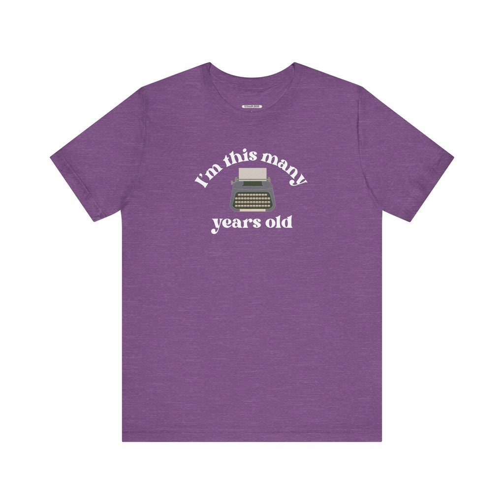 I'm This Many Years Old (Typewriter) Graphic T-Shirt product image 14