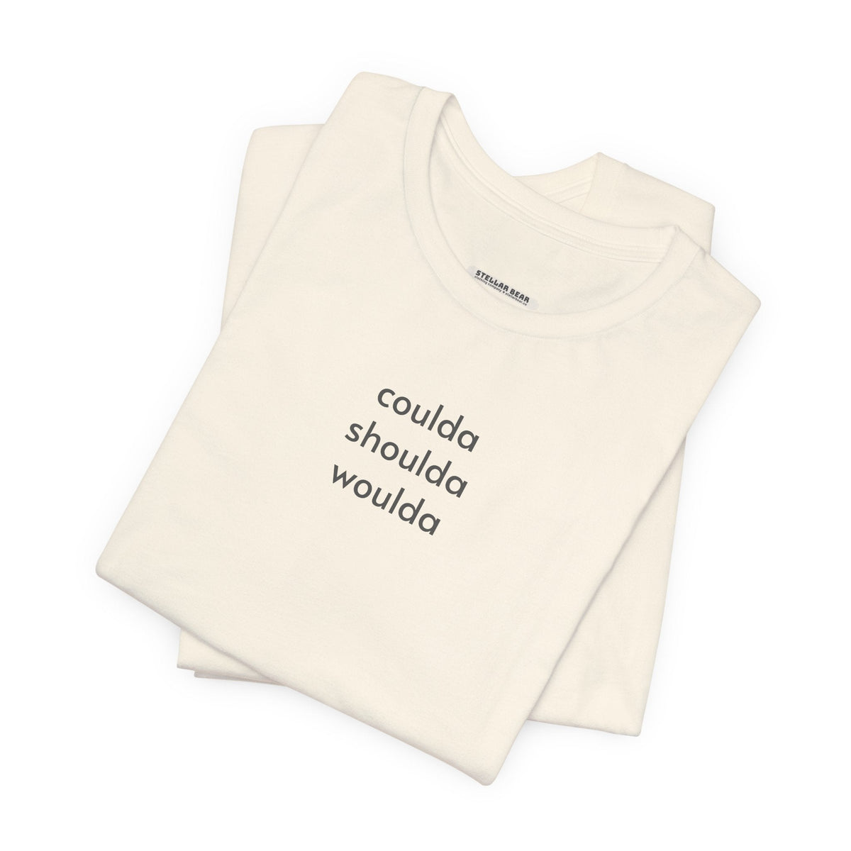 Coulda Shoulda Woulda T-Shirt product image 4