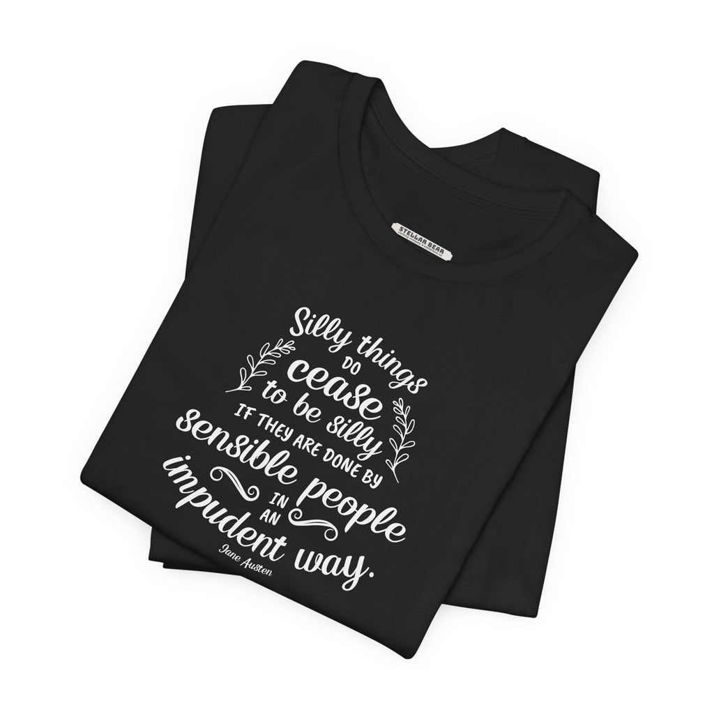 Silly Things Do Cease to Be Quote T-Shirt (Jane Austen) product image 4