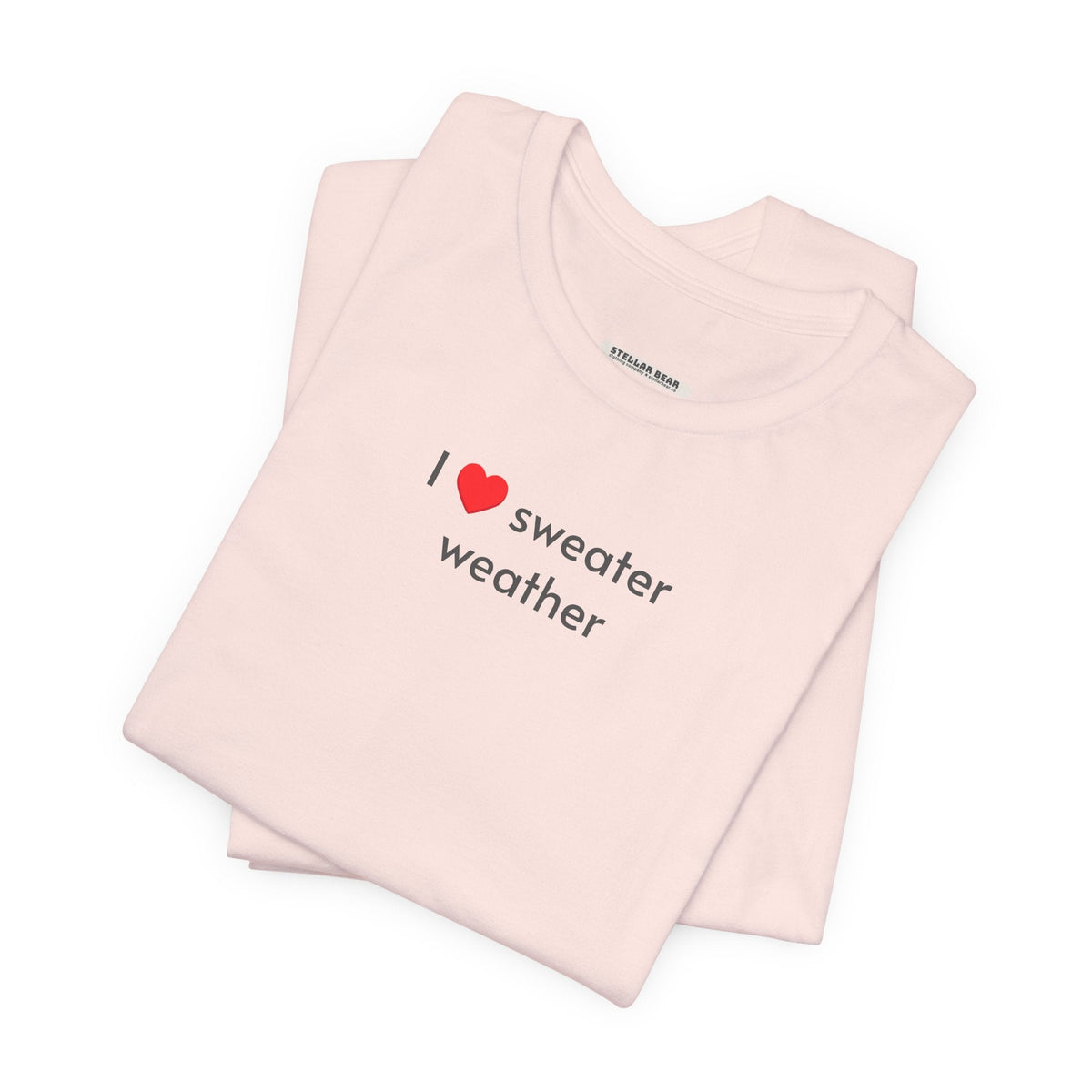 I Love Sweater Weather T-Shirt product image 2