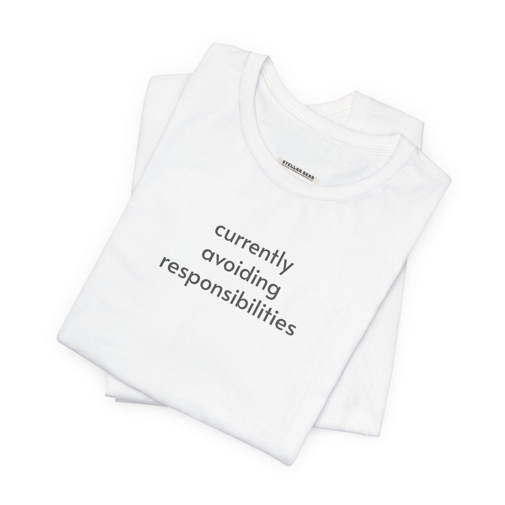 Currently Avoiding Responsibilities T-Shirt product image 2