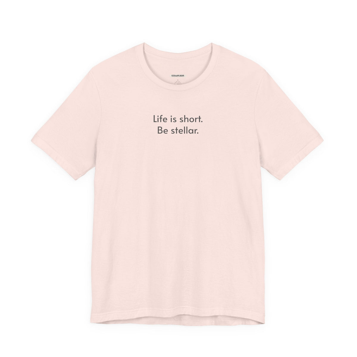 Life is short. Be stellar. Minimalist Style T-Shirt product image 13