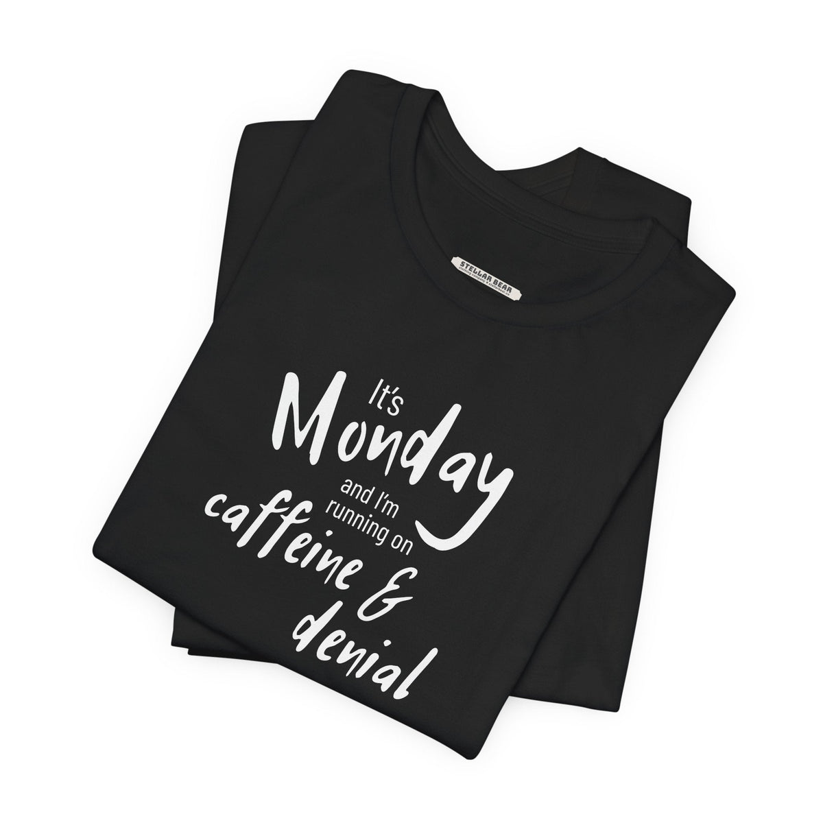 It's Monday and I'm Running on Caffeine & Denial Graphic product image 1