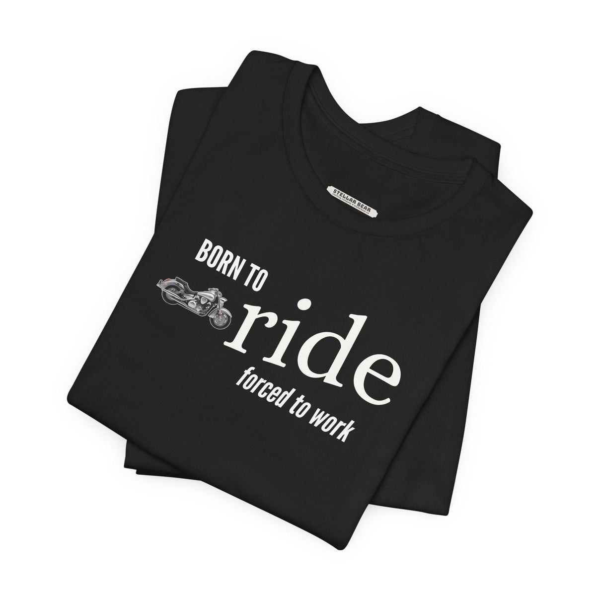 Born to Ride Forced to Work Graphic T-Shirt product image 5