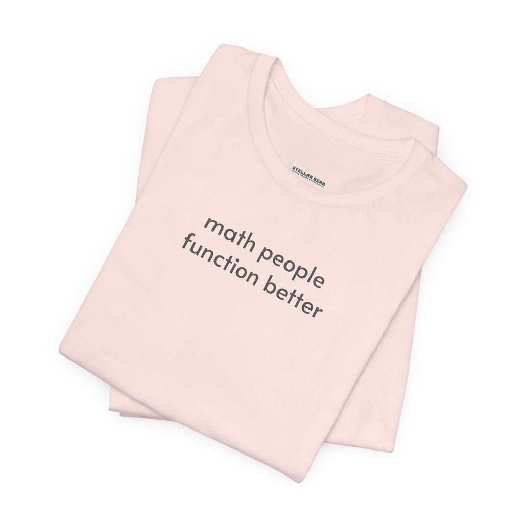 Math People Function Better Minimalist Style T-Shirt product image 5