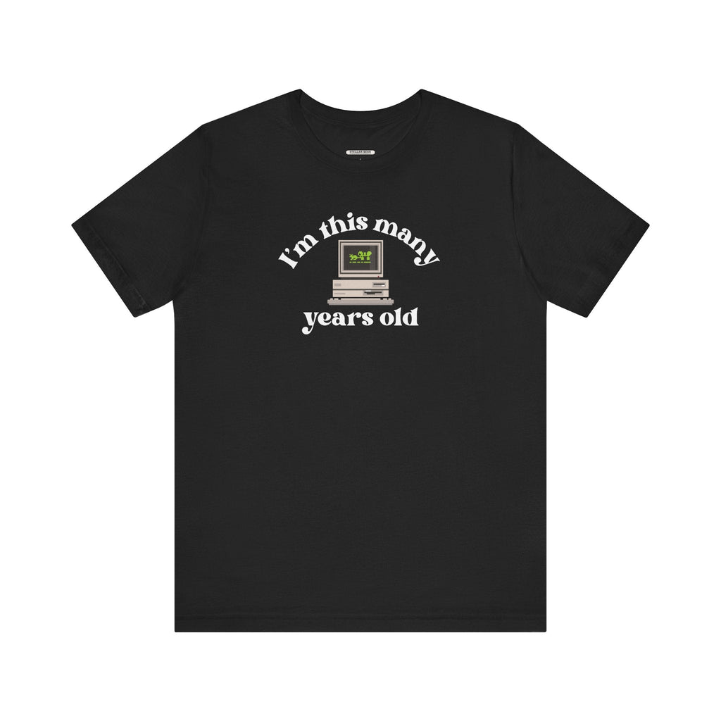 I'm This Many Years Old (Computer) Graphic T-Shirt product image 9