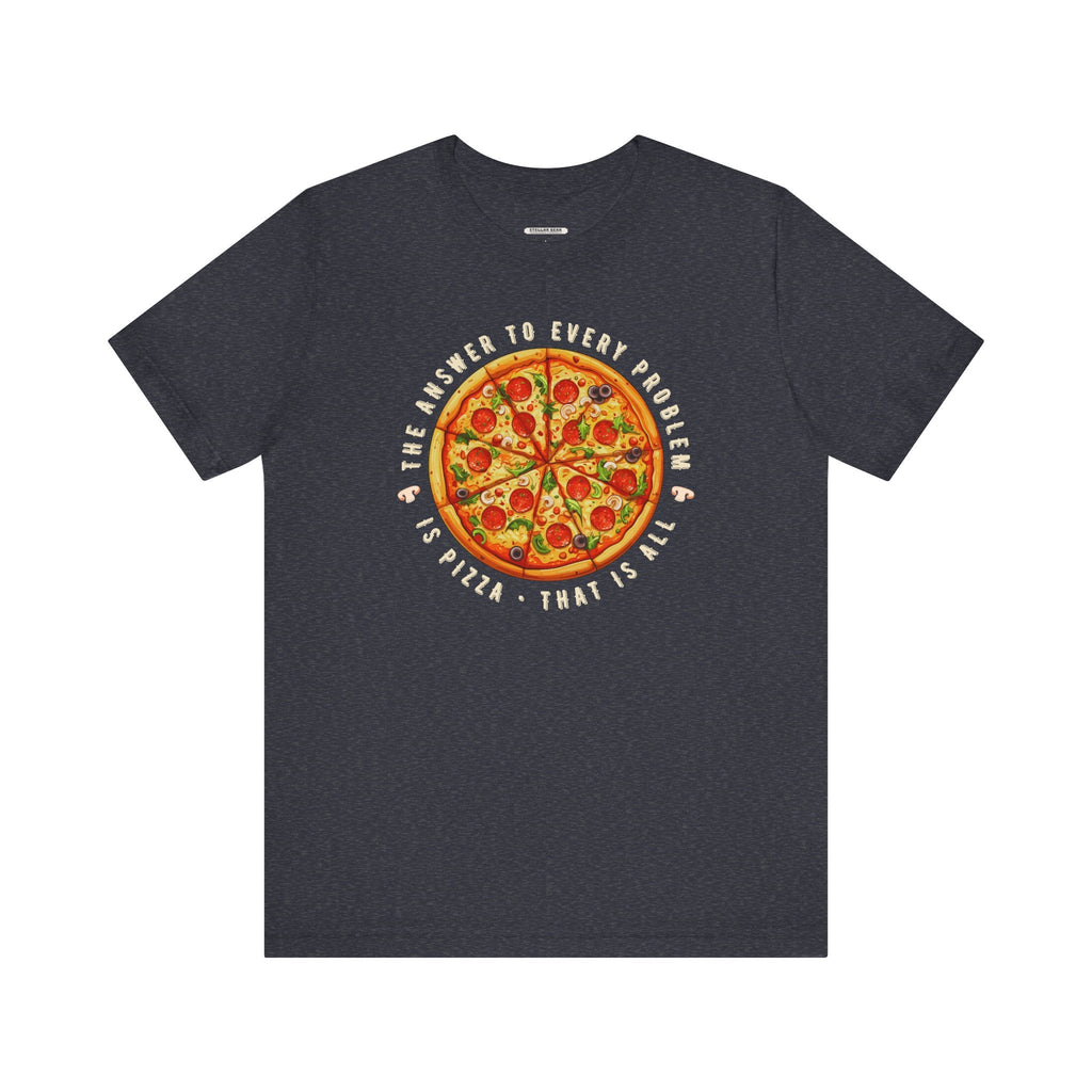 The Answer to Every Problem is Pizza • That Is All Graphic product image 10