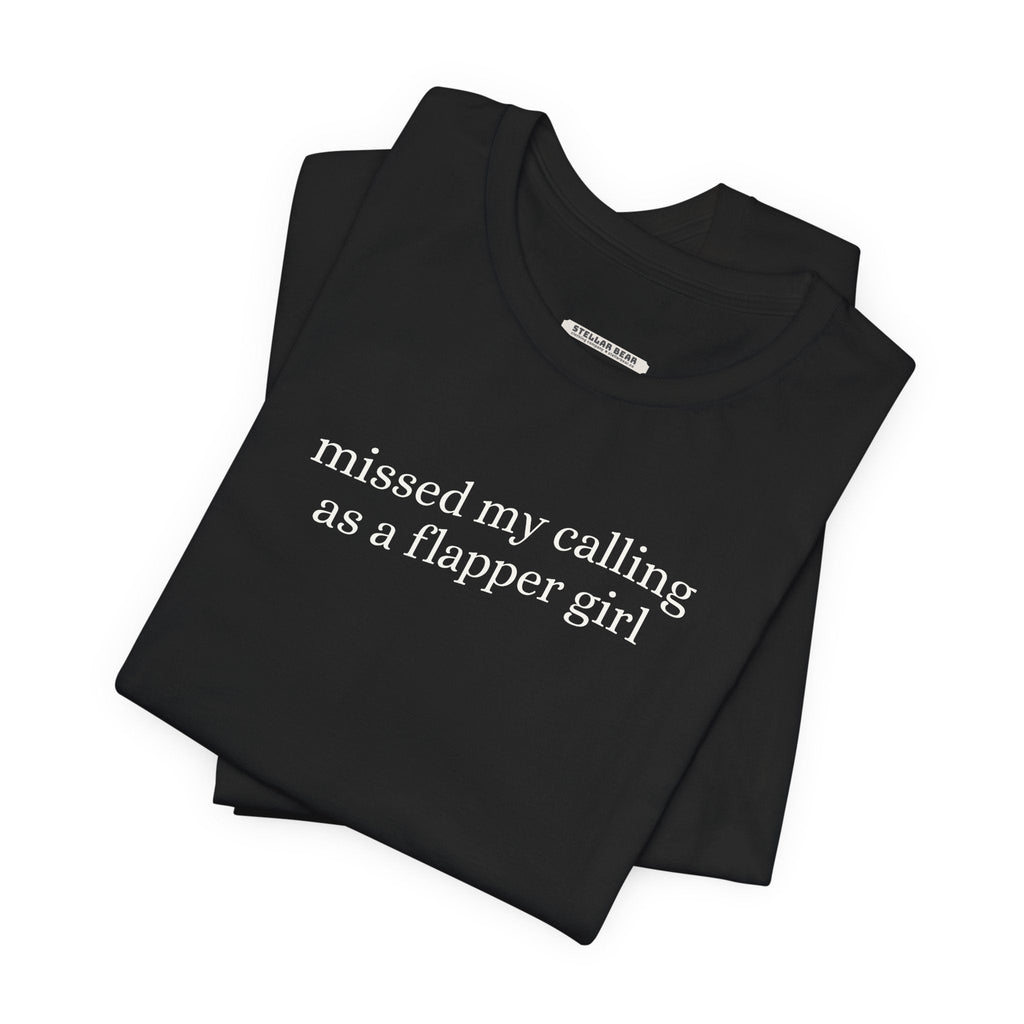 Missed My Calling as a Flapper Girl Minimalist Style T-Shirt product image 4