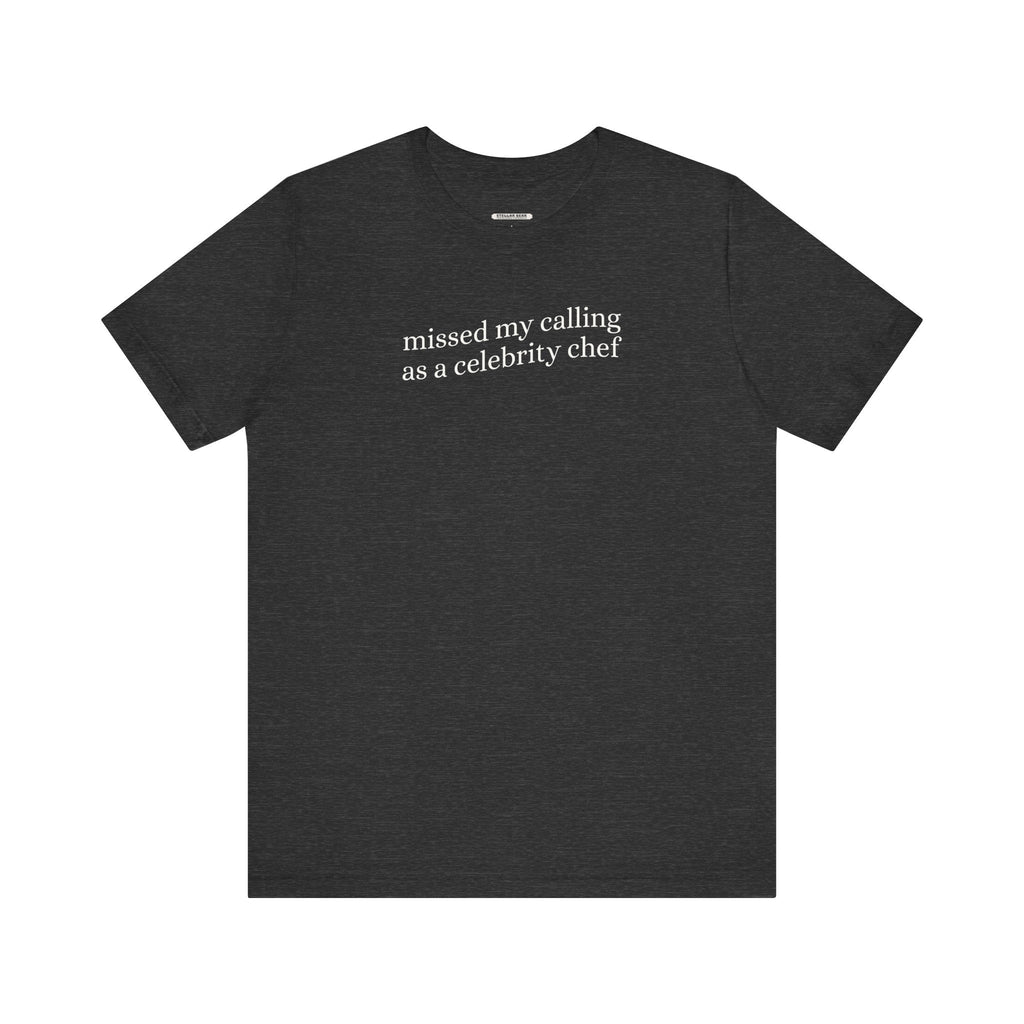Missed My Calling as a Celebrity Chef Minimalist Style product image 9