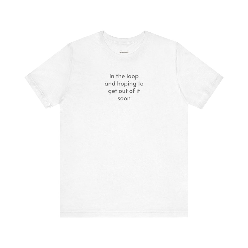 In the Loop and Hoping to Get Out of It Soon Minimalist product image 11
