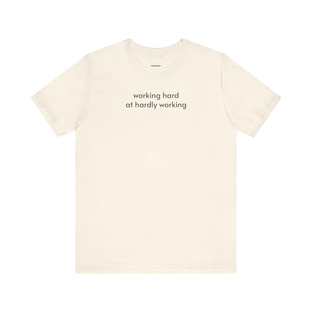 Working Hard at Hardly Minimalist Style T-Shirt product image 15