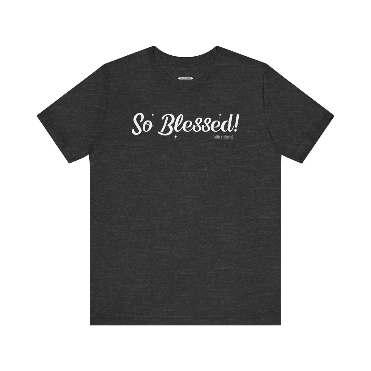 So Blessed! (With Attitude) Graphic T-Shirt product image 9