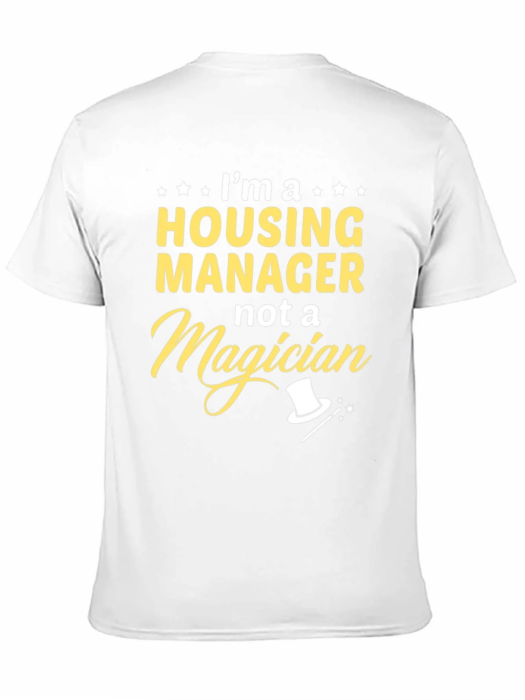 Housing Manager Not a Magician Graphic Tee product image 10