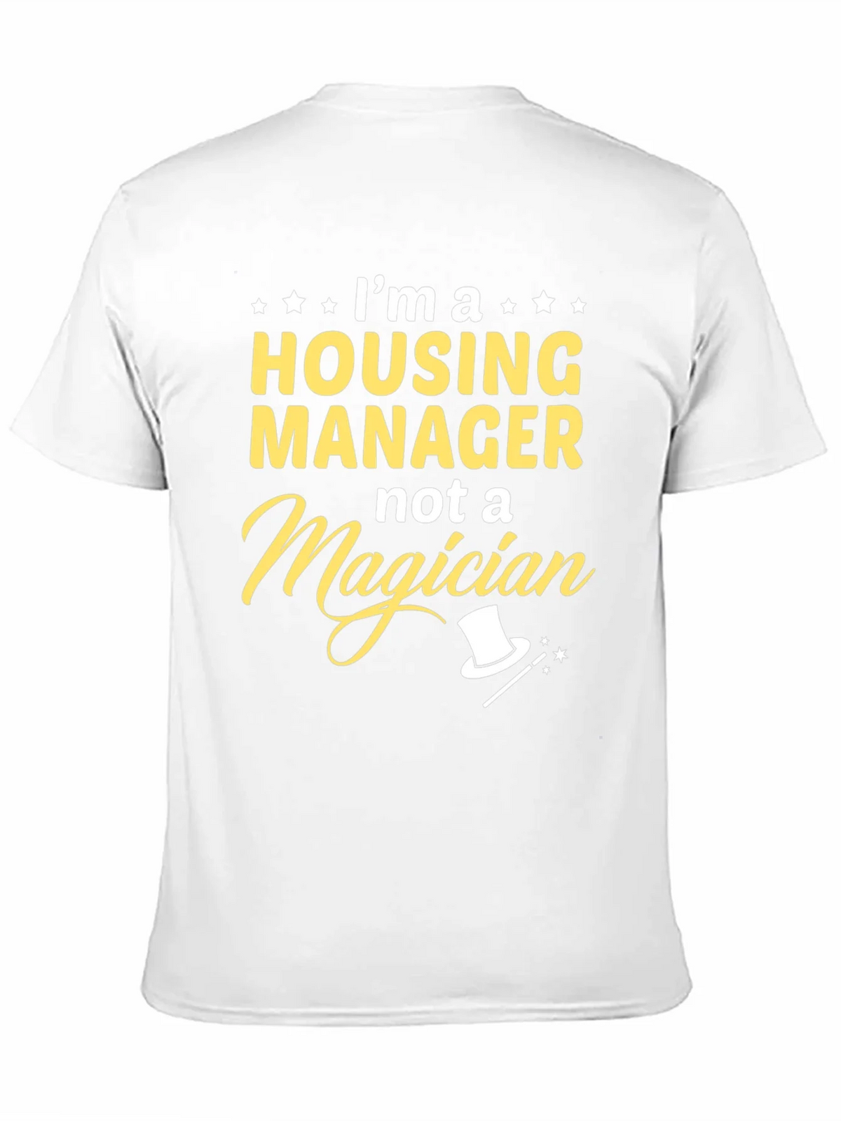 Housing Manager Not a Magician Graphic Tee product image 10