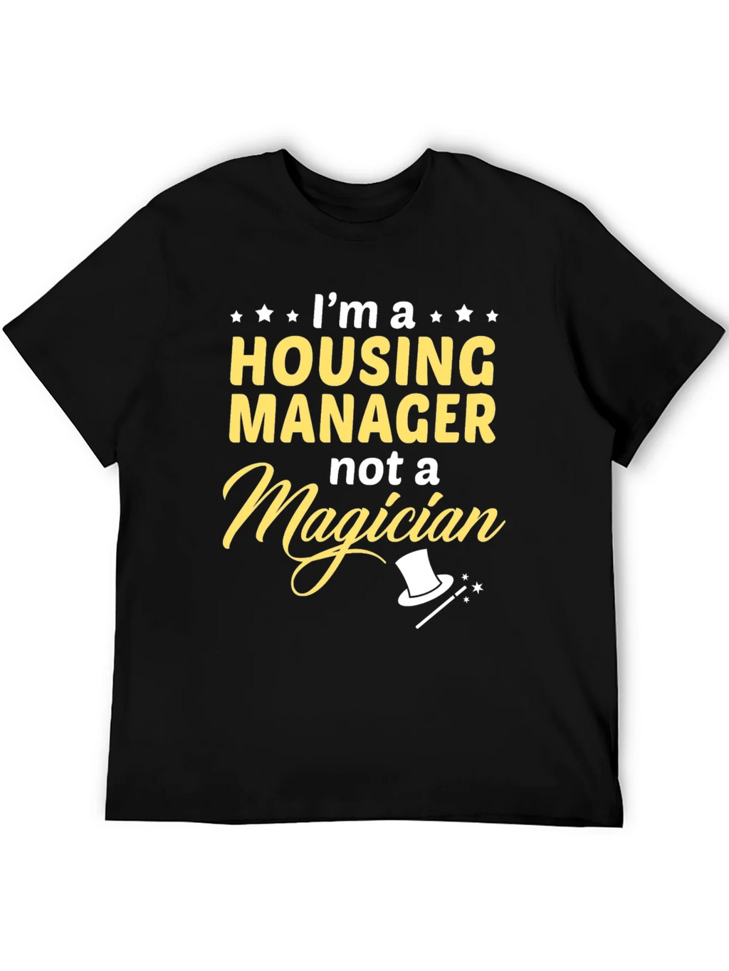 Housing Manager Not a Magician Graphic Tee product image 5