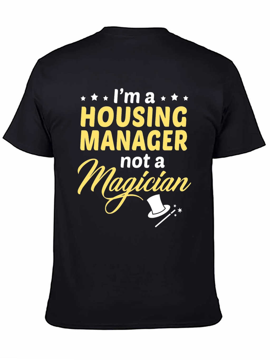 Housing Manager Not a Magician Graphic Tee product image 4