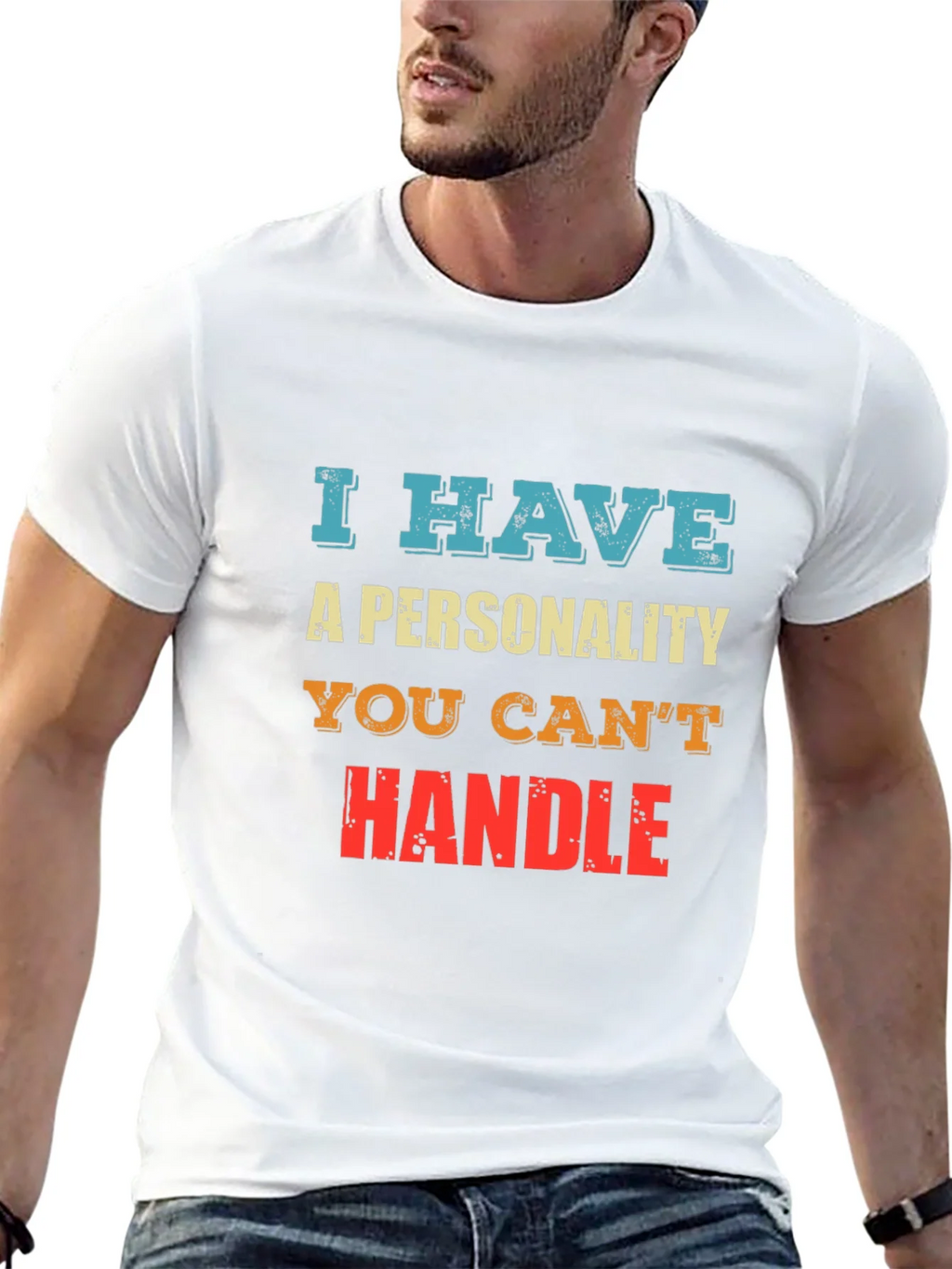 I Have A Personality You Cant Handle - Graphic T-Shirt product image 6