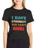 I Have A Personality You Cant Handle - Graphic T-Shirt product image 1