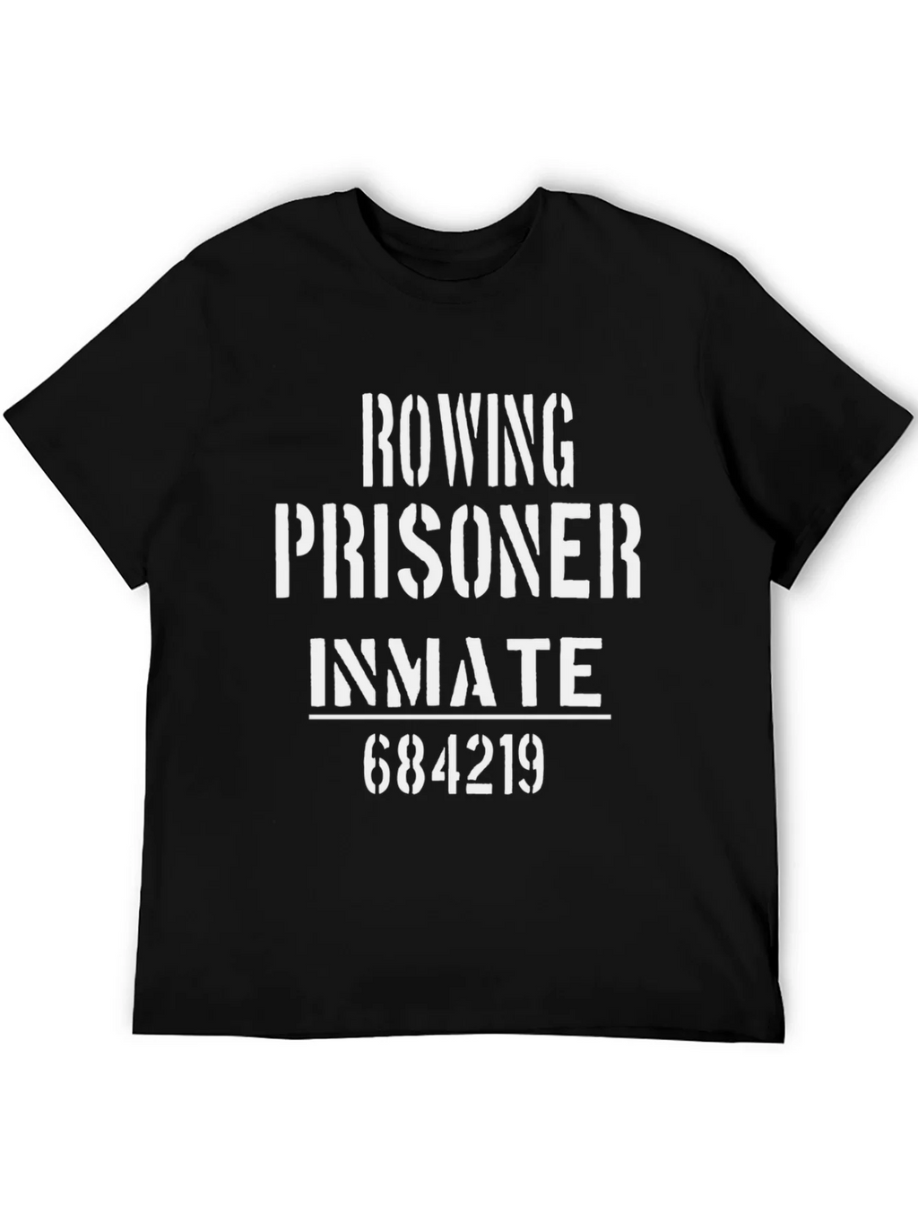Rowing Prisoner Inmate T-Shirt - Funny Tee product image 5