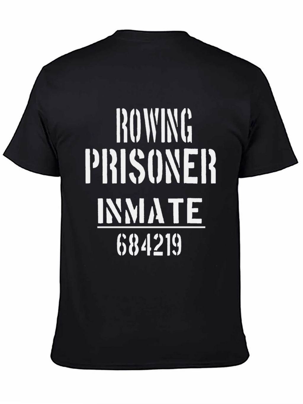 Rowing Prisoner Inmate T-Shirt - Funny Tee product image 4