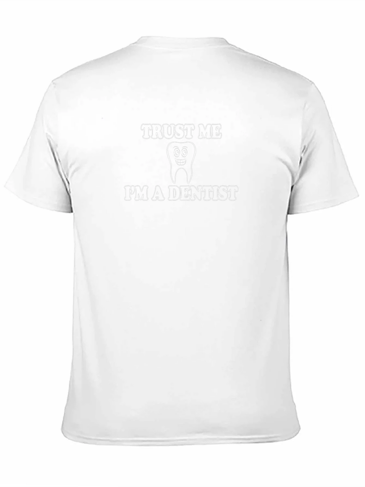 Trust Me Im a Dentist Graphic T-Shirt product image 2