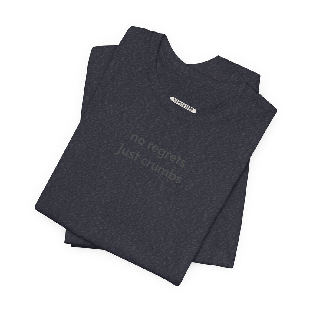 No Regrets, Just Crumbs Minimalist Style T-Shirt product image 9
