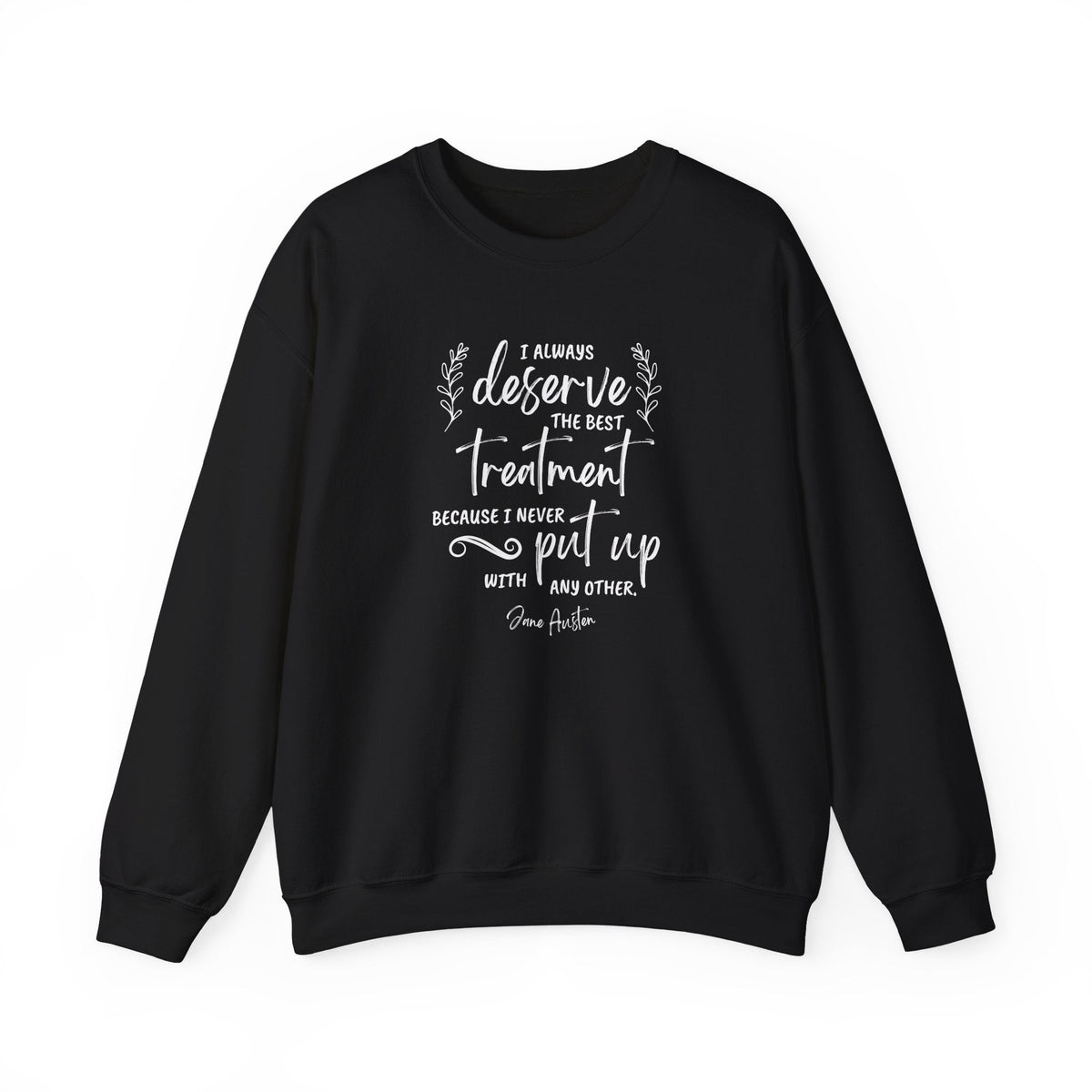 I Always Deserve the Best Treatment Quote Graphic product image 2
