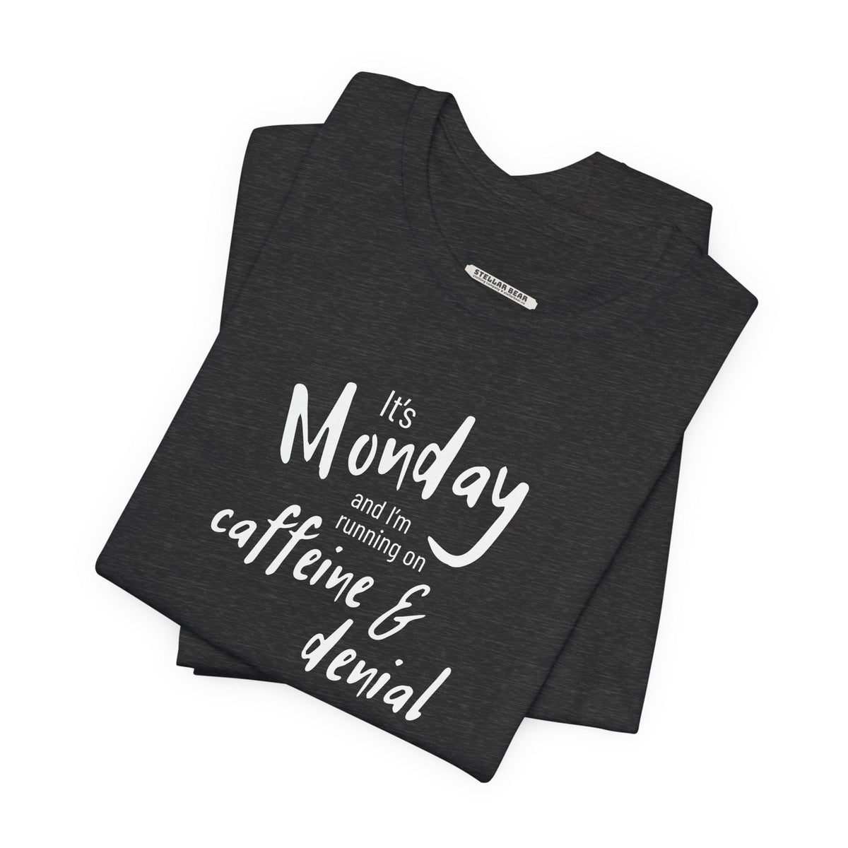 It's Monday and I'm Running on Caffeine & Denial Graphic product image 3